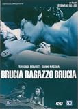 Brucia Ragazzo brucia ( Italienische Fassung ) - Fran�oise Prevost; Gianni Macchia; Monica Strebel; Michel Bardinet
