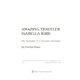 Amazing Traveler Isabella Bird: The Biography of a Victorian Adventurer