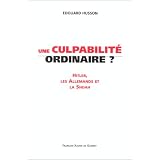 Une culpabilit� ordinaire?: Hitler, les Allemands et la Shoah : les enjeux de la Controverse Goldhagenpar Edouard Husson