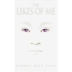 The Likes of Me by Randall Beth Platt