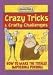 Books : Crazy Tricks and Crafty Challenges (Incredible)