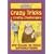 Crazy Tricks and Crafty Challenges (Incredible)