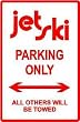 JET SKI PARKING ONLY sport bike street sign