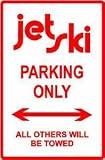 JET SKI PARKING ONLY sport bike street sign