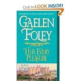 Produkt-Bild: HER EVERY PLEASURE BY (FOLEY, GAELEN)[BALLANTINE BOOKS]JAN-1900