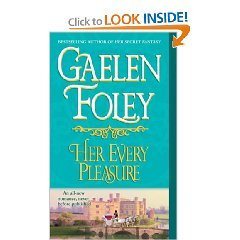 HER EVERY PLEASURE BY (FOLEY, GAELEN)[BALLANTINE BOOKS]JAN-1900