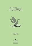The faith journey of impaired pilgrims