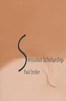 Sensuous Scholarship (Contemporary Ethnography)