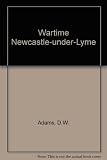 Wartime Newcastle-under-Lyme