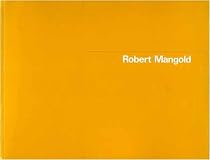 Robert Mangold: [exhibition]