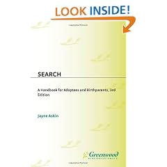 Search: A Handbook for Adoptees and Birthparents 3rd Edition