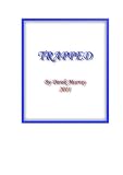 Trapped