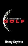 The Unifying Theory of Golf