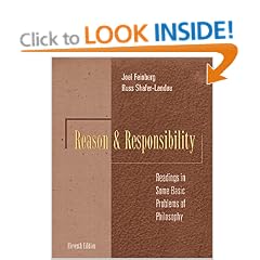 Reason and Responsibility: Readings in Some Basic Problems of Philosophy