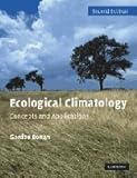 Ecological climatology : concepts and applications