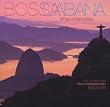 Bossa Cabana: 50 Years of Eternal Music