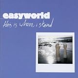 Easyworld -  This Is Where I Stand