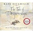 The Tale of Despereaux: Being the Story of a Mouse, a Princess, Some Soup, and a Spool of Thread