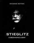 Stieglitz: A Beginning Light