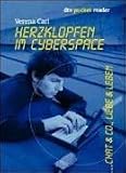 Herzklopfen im Cyberspace - Chat und Co., Liebe und Leben. - Verena Carl