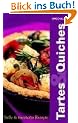 Tartes und Quiches. S��e und herzhafte Rezepte