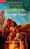 Die vergessenen Welten, Band 6: Der ewige Traum: BD 6 - R. A. Salvatore