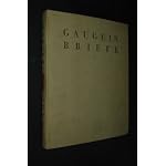 Paul Gauguin : Briefe an Georges-Daniel De Monfried Mit Einer Einleitung Von Victor Segalen - Mit Sechzehn Abbildungen / Paul Gauguin: Letters to Georges Daniel De Monfried with an Introduction by Victor Segalen - With Sixteen Illustrations book cover