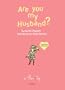 Are You My Husband?: I Can Find Him All by Myself