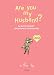 Are You My Husband?: I Can Find Him All by Myself