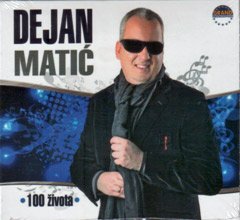 Dejan Matic - 100 Zivota - Zortam Music