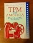 TPM for America: What It Is and Why You Need It