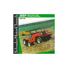 Schrader-Motor-Chronik Bd. 24. Jeep Willy's, Kaiser, AMC f�r Stra�e und Gel�nde, 1942-86