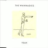 Wannadies -  Yeah