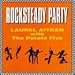  : Rocksteady Party