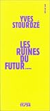 Ruines du futur (les)