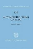 Automorphic Forms on SL2 (R) (Cambridge Tracts in Mathematics)