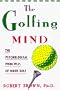 The Golfing Mind: The Psychological Principles of Good Golf