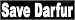 Save Darfur. -Bumper Sticker.
