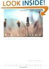 Plain Living: A Quaker Path to Simplicity