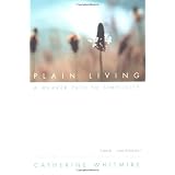 Plain Living: A Quaker Path to Simplicity