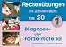 Rechenübungen im Zahlenraum bis 20: Diagnose- und Fördermaterial - Klasse 1