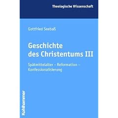 Geschichte des Christentums 3: Sp�tmittelalter - Reformation - Konfessionalisierung: BD 3
