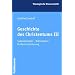 Geschichte des Christentums 3: Sp�tmittelalter - Reformation - Konfessionalisierung: BD 3