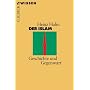 Der Islam: Geschichte und Gegenwart
