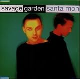 Santa Monica [3 Versions] - Savage Garden