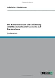 Die Kontroverse um die Einf&uuml;hrung direktdemokratischer Elemente auf Bundesebene - Claudia Breisa, Anke Seifert