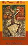 My Tranquil War and Other Poems