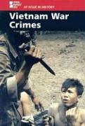 At Issue in History - Vietnam War Crimes (At Issue in History)