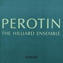 Perotin / The Hilliard Ensemble