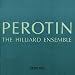Perotin / The Hilliard Ensemble